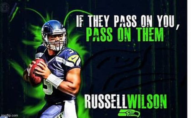 Russel wilson quotes at le 3am | made w/ Imgflip meme maker
