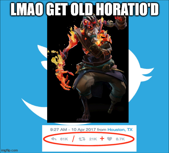  LMAO GET OLD HORATIO'D | image tagged in sea of thieves | made w/ Imgflip meme maker