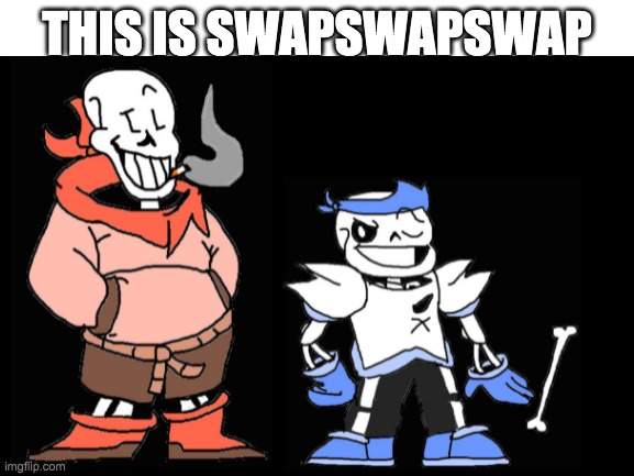 THIS IS SWAPSWAPSWAP | made w/ Imgflip meme maker