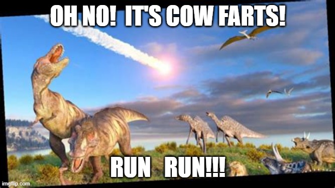 cow farts | OH NO!  IT'S COW FARTS! RUN   RUN!!! | image tagged in farts,cow,cowfarts | made w/ Imgflip meme maker