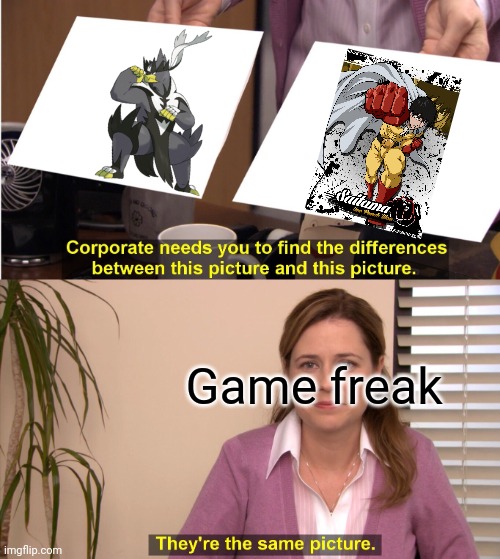 They're The Same Picture | Game freak | image tagged in memes,they're the same picture | made w/ Imgflip meme maker