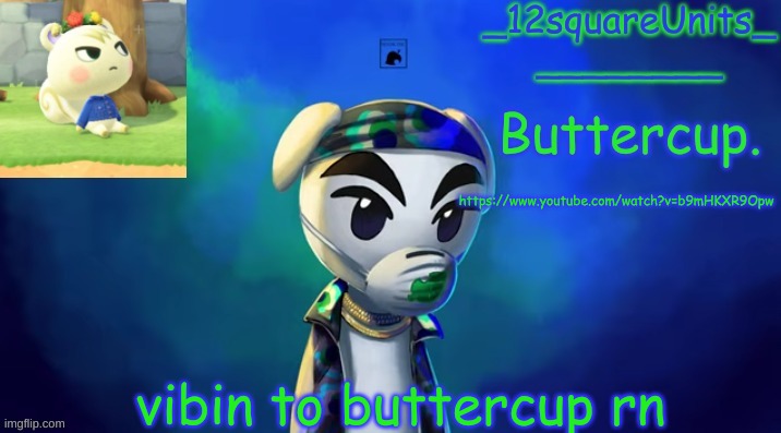 v i b en | https://www.youtube.com/watch?v=b9mHKXR9Opw; vibin to buttercup rn | image tagged in kk slider rockstar tempo | made w/ Imgflip meme maker