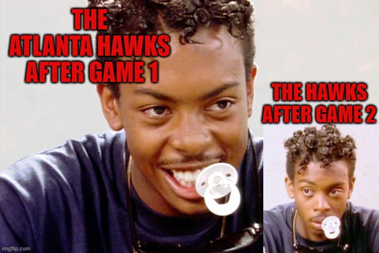 Atlanta Hawks are Dooky | THE 
ATLANTA HAWKS 
AFTER GAME 1; THE HAWKS AFTER GAME 2 | image tagged in dooky | made w/ Imgflip meme maker