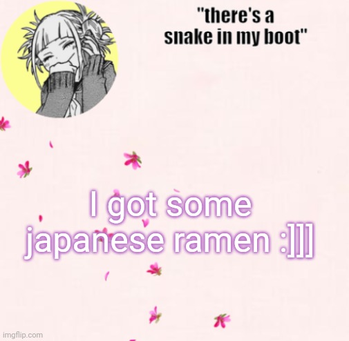Le epik weeb moment .-. | I got some japanese ramen :]]] | image tagged in ua_worm announcement | made w/ Imgflip meme maker