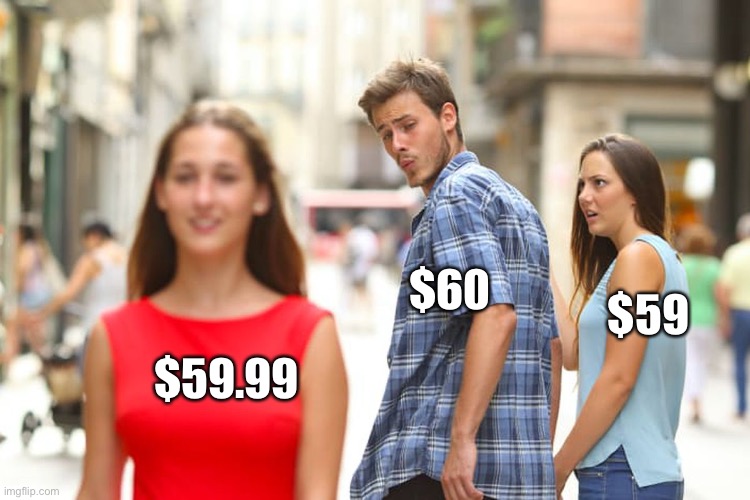 In the shops | $60; $59; $59.99 | image tagged in memes,distracted boyfriend | made w/ Imgflip meme maker