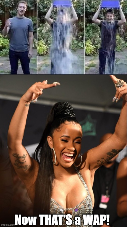 Now THAT'S a WAP! | image tagged in cardi b | made w/ Imgflip meme maker