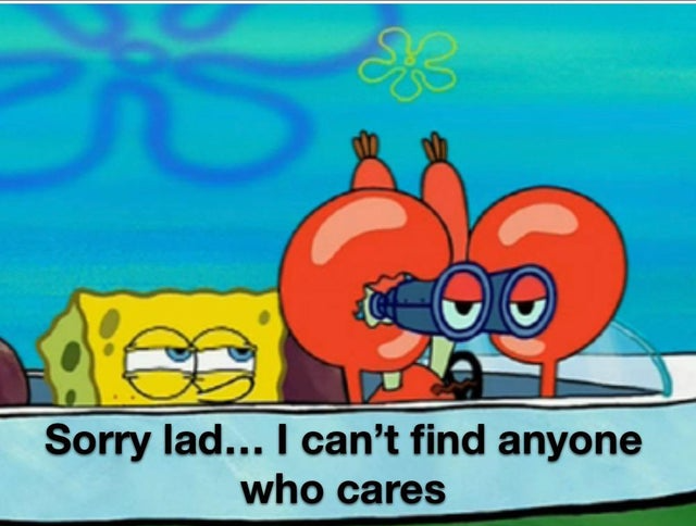 nobody cares lad Blank Meme Template