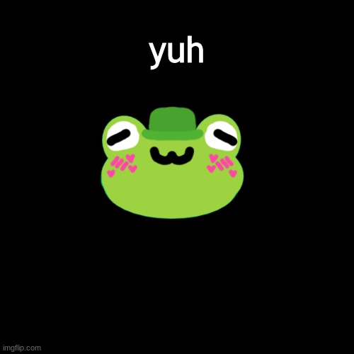 . | yuh | image tagged in stop reading the tags | made w/ Imgflip meme maker