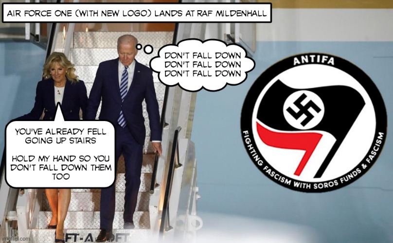 Biden arrives in UK on airforce one (with new logo) | image tagged in joe biden,antifa,dont fall again | made w/ Imgflip meme maker