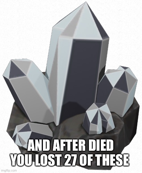 Zelda Diamond | AND AFTER DIED YOU LOST 27 OF THESE | image tagged in zelda diamond | made w/ Imgflip meme maker