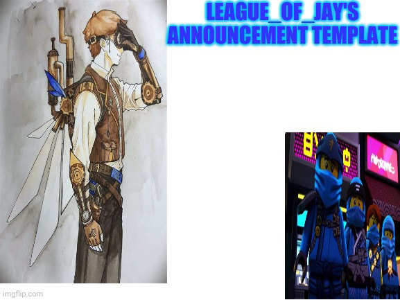 High Quality League of jay announcement Blank Meme Template