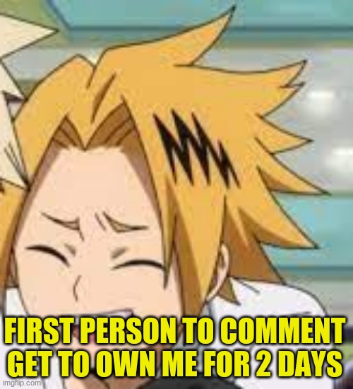 This trend is so weird, I am not gonna participate in th- oh, I already did, okay. | FIRST PERSON TO COMMENT GET TO OWN ME FOR 2 DAYS | image tagged in waughing denki | made w/ Imgflip meme maker