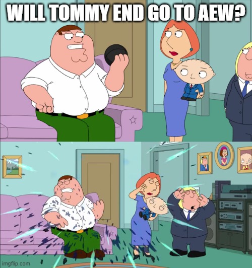The question everyone's wondering | WILL TOMMY END GO TO AEW? | image tagged in magic 8 ball explodes,family guy,pro wrestling,aew,memes | made w/ Imgflip meme maker