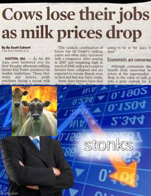 Unemployed cows | image tagged in stonks down,evil cows,cows,unemployed,stimmy | made w/ Imgflip meme maker