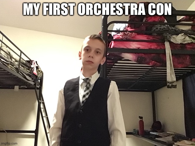 First orchestra concert | MY FIRST ORCHESTRA CONCERT | image tagged in i play violin | made w/ Imgflip meme maker