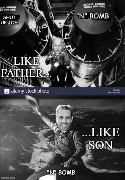 Family Traditions Carry On- and  No Cancellation In Sight | LIKE FATHER... ...LIKE SON | image tagged in joe biden,hunter biden | made w/ Imgflip meme maker