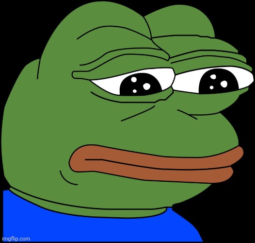 Sad Pepe | image tagged in sad pepe | made w/ Imgflip meme maker