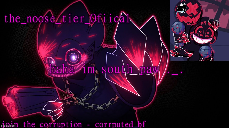 a temp | haha im south paw ._. | image tagged in hehe no steal d | made w/ Imgflip meme maker