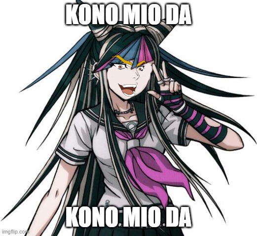 why am i like this .-. | KONO MIO DA; KONO MIO DA | image tagged in ibuki | made w/ Imgflip meme maker