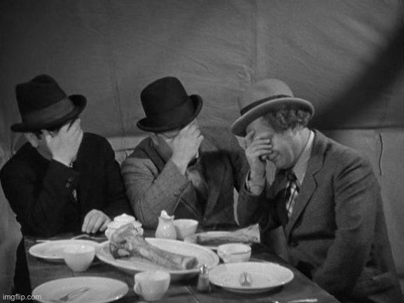 Stooges Facepalm | image tagged in stooges facepalm | made w/ Imgflip meme maker