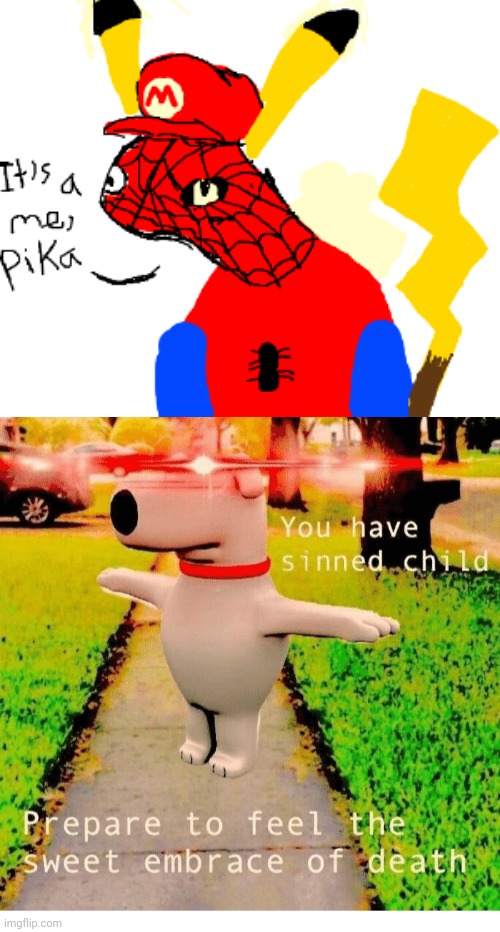 No. | image tagged in you have sinned child prepare to feel the sweet embrace of death,memes,cursed image,pikachu,spoderman,mario | made w/ Imgflip meme maker