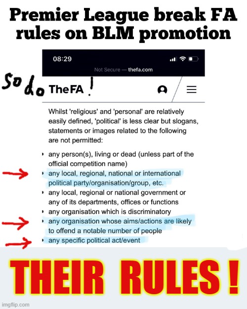 English Football Association (FA) Rules | THEIR  RULES ! | image tagged in blm | made w/ Imgflip meme maker