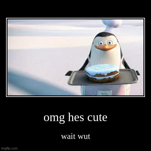 image tagged in funny,demotivationals,yes,cool,penguin | made w/ Imgflip demotivational maker