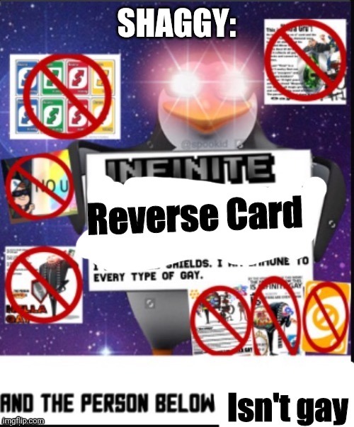 Infinite Reverse Card | SHAGGY: | image tagged in infinite reverse card | made w/ Imgflip meme maker