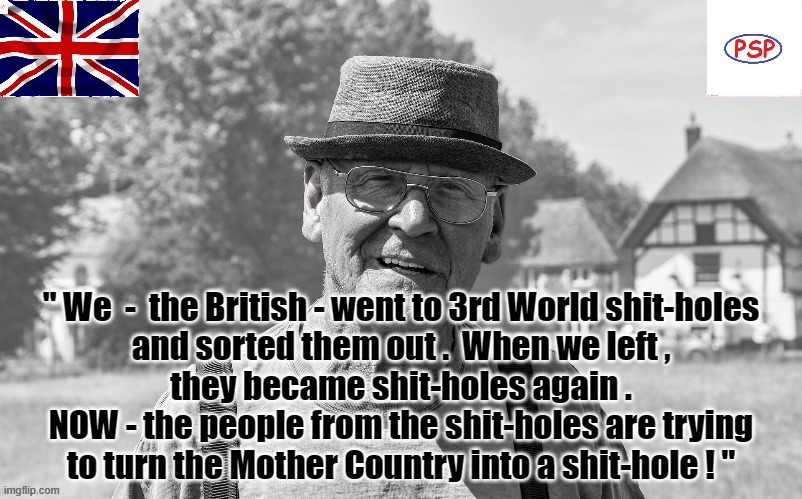 We, the British ! | image tagged in shithole | made w/ Imgflip meme maker