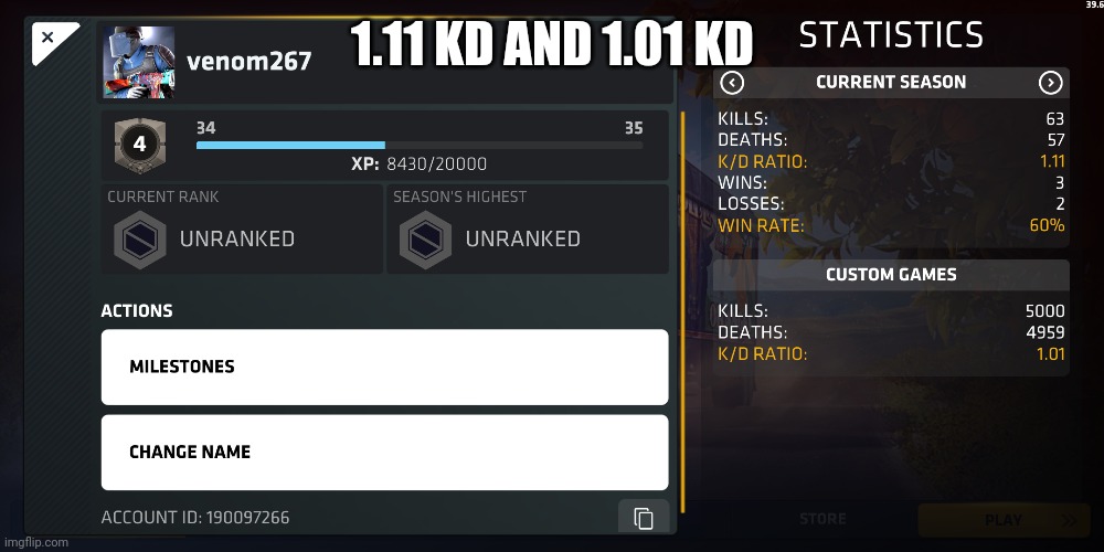 don't ask me why i have many deaths and unranked | 1.11 KD AND 1.01 KD | made w/ Imgflip meme maker