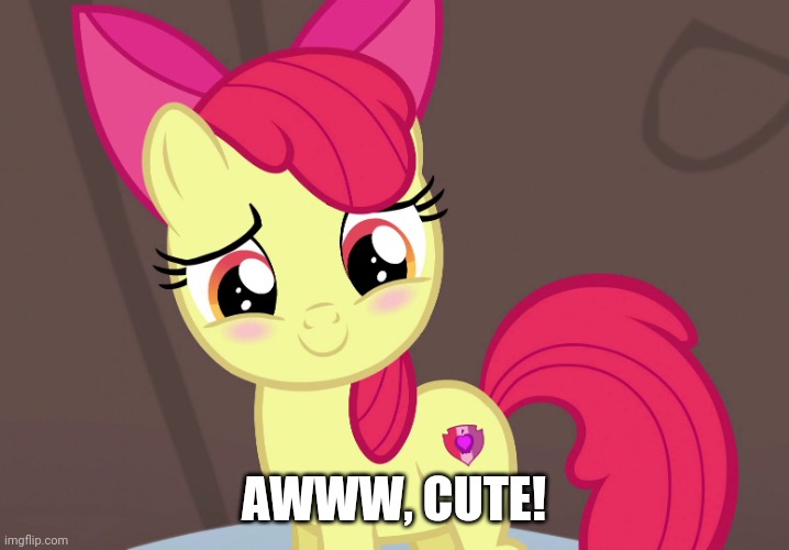 Cute Applebloom (MLP) | AWWW, CUTE! | image tagged in cute applebloom mlp | made w/ Imgflip meme maker