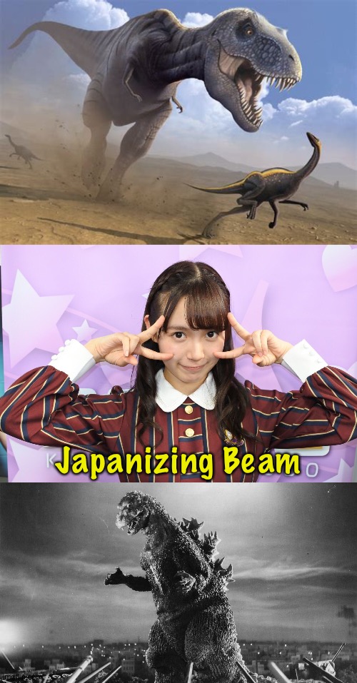 Japanizing Beam | Japanizing Beam | image tagged in t-rex,godzilla | made w/ Imgflip meme maker