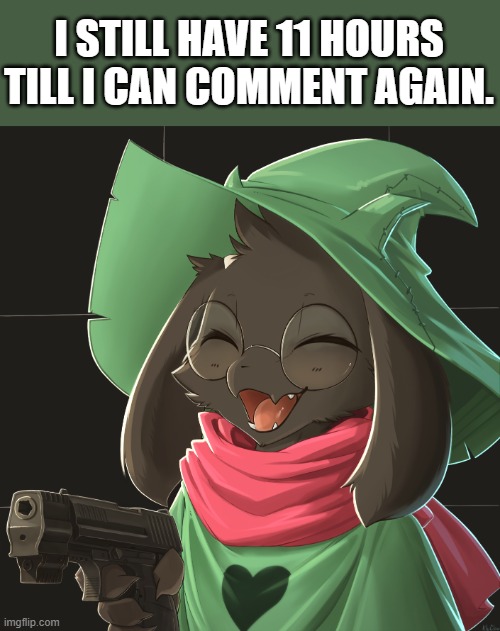 ^p^ | I STILL HAVE 11 HOURS TILL I CAN COMMENT AGAIN. | image tagged in p,lgbt,comments,can't comment,deltarune | made w/ Imgflip meme maker