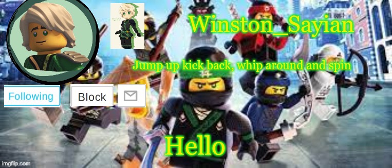 Winston's Ninjago Template | Hello | image tagged in winston's ninjago template | made w/ Imgflip meme maker
