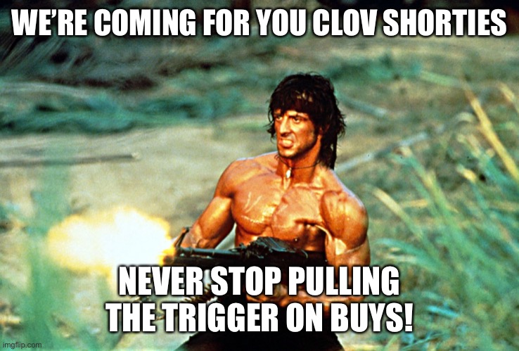 CLOV shorties drew first blood! - Imgflip