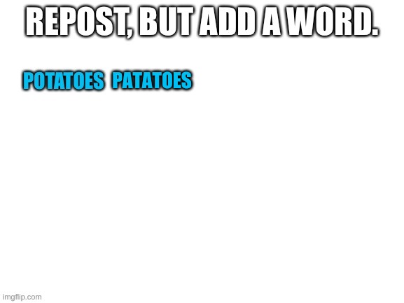 PATATOES | made w/ Imgflip meme maker