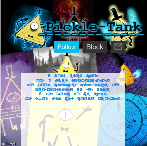 Pickle-Tank but he summoned cipher | I dont even know how I feel anymore...
My mood changes just like my personality. It was like I was made to be kind of that fun but crazy person. | image tagged in pickle-tank but he summoned cipher | made w/ Imgflip meme maker