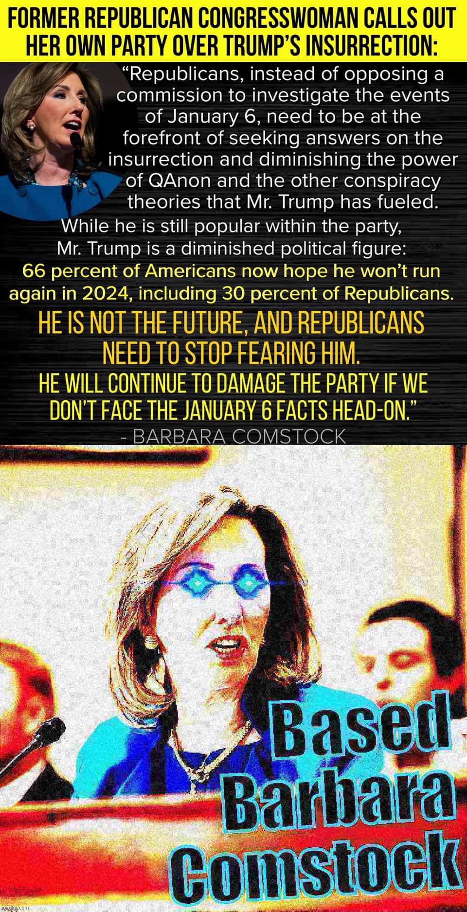 No - get her OUT OF HERE!!! #MAGA #DontInvestigate #LeftistInDisguise #RINOsGetRekt #Trump2024 | image tagged in republican congresswoman calls out qanon,based barbara comstock deep-fried 1,capitol hill,riot,rino,leftist | made w/ Imgflip meme maker