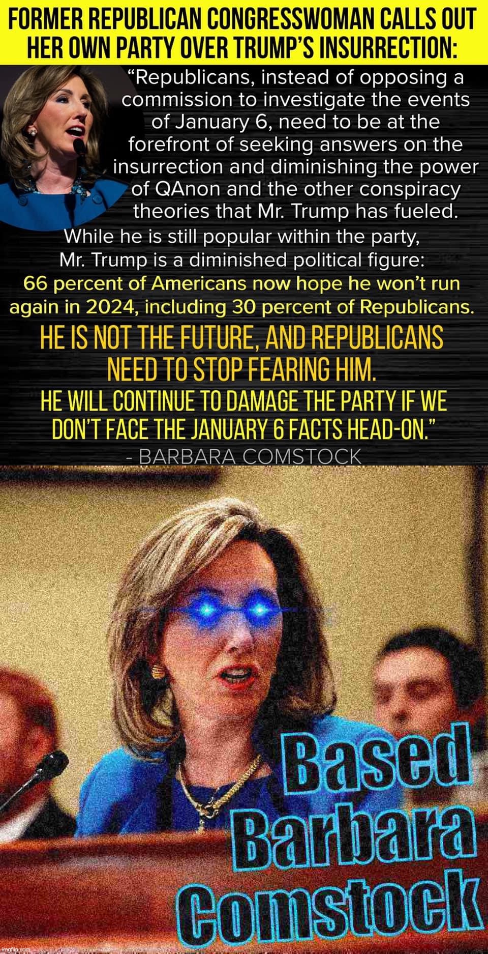 Eyyy based Republicans | image tagged in republican congresswoman calls out qanon,based barbara comstock deep-fried 4 | made w/ Imgflip meme maker