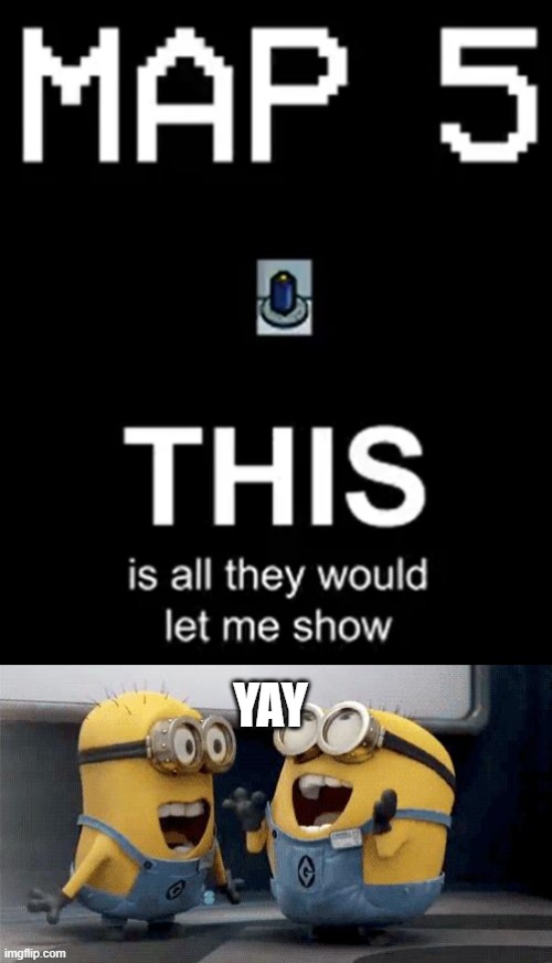 YAY | image tagged in memes,excited minions | made w/ Imgflip meme maker