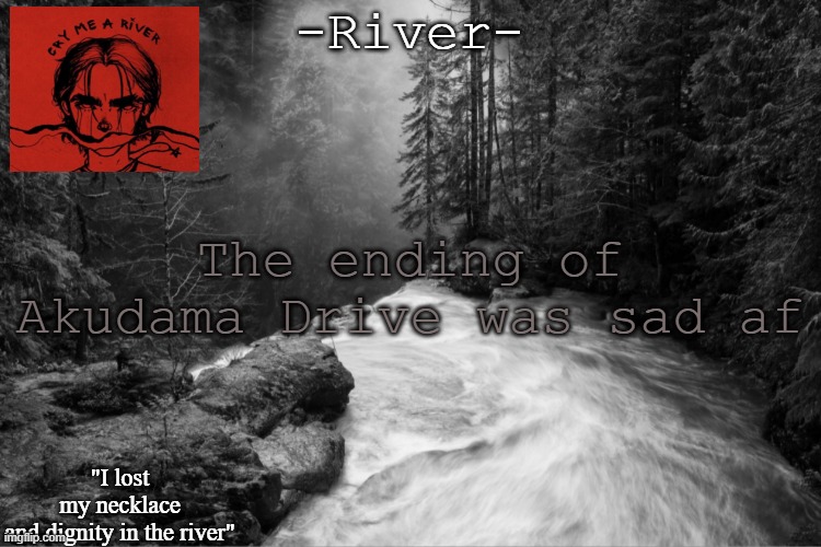 The ending of Akudama Drive was sad af | made w/ Imgflip meme maker