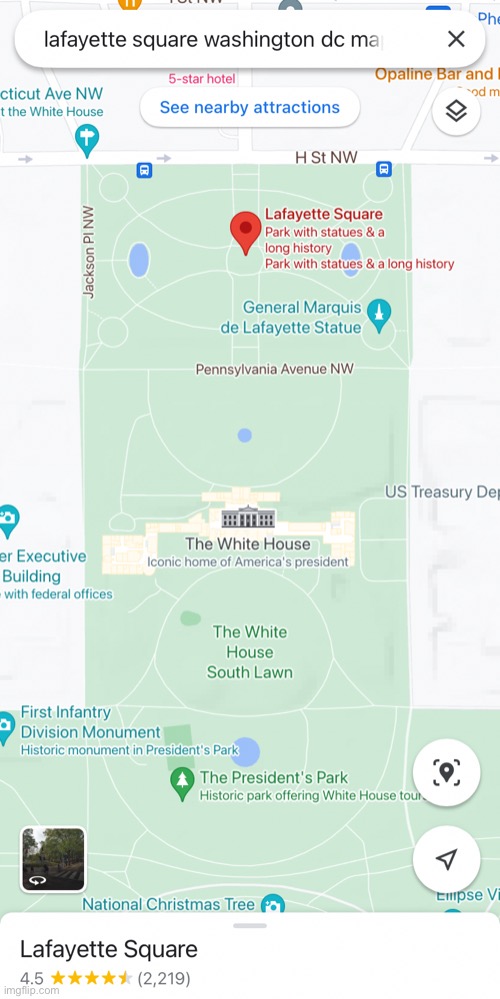 Cringe @ revisionist history Re: DJT’s clearing of Lafayette Square. (Pretty darn close to the White House!) | image tagged in lafayette square white house map,donald trump,trump,white house,washington dc,protest | made w/ Imgflip meme maker