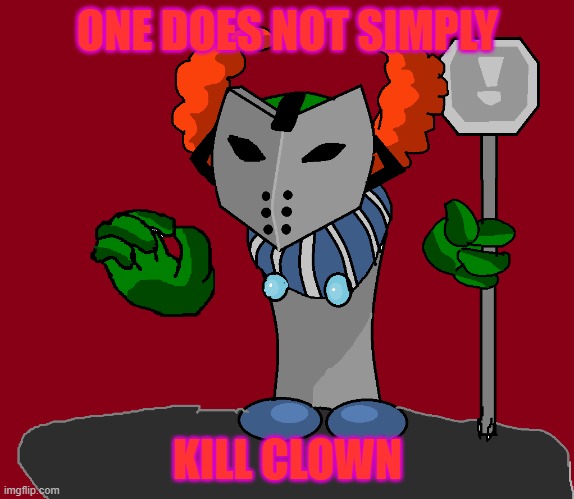 ONE DOES NOT SIMPLY KILL CLOWN | made w/ Imgflip meme maker