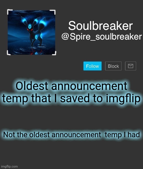 Spire | Oldest announcement temp that I saved to imgflip; Not the oldest announcement  temp I had | image tagged in spire | made w/ Imgflip meme maker