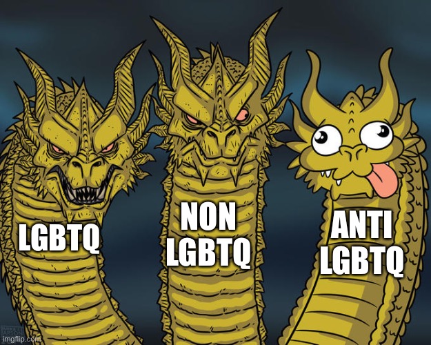 Three-headed Dragon | NON LGBTQ; ANTI LGBTQ; LGBTQ | image tagged in three-headed dragon | made w/ Imgflip meme maker