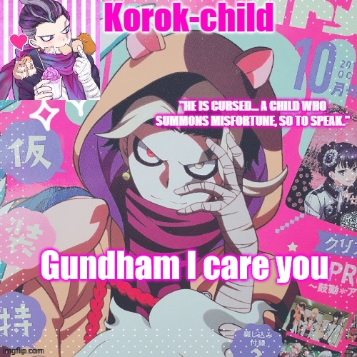 Le Gundham Tanaka Temp | Gundham I care you | image tagged in korok-child temp tanaka | made w/ Imgflip meme maker