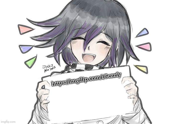 Kokichi holding blank sign | https://imgflip.com/i/5czzfy | image tagged in kokichi holding blank sign | made w/ Imgflip meme maker