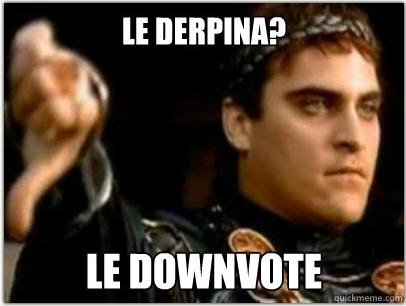 Downvoting Roman Meme | image tagged in memes,downvoting roman