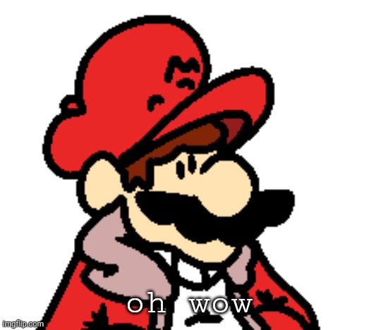 oh wow | made w/ Imgflip meme maker