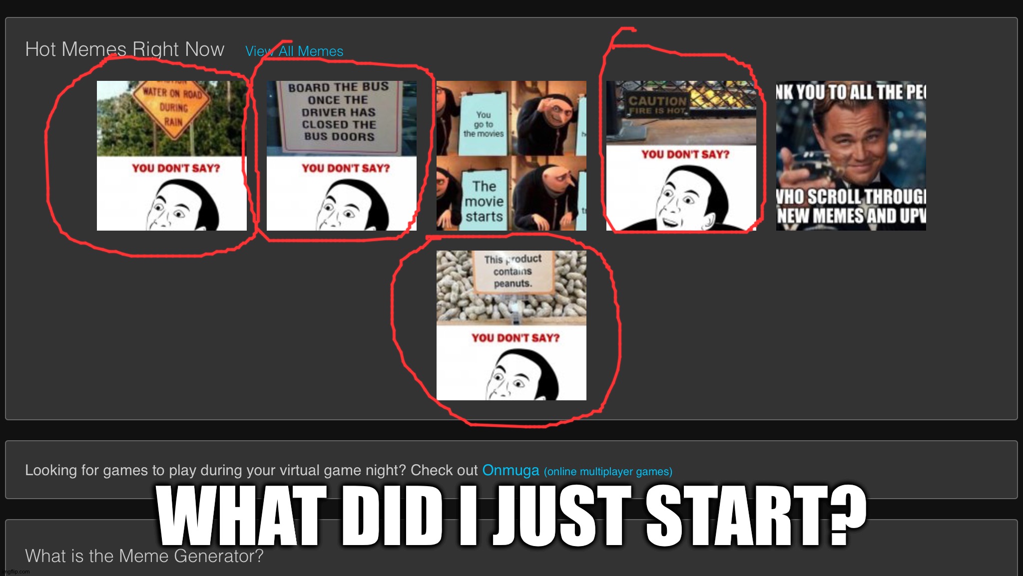 I think I brought back a dead meme | WHAT DID I JUST START? | made w/ Imgflip meme maker